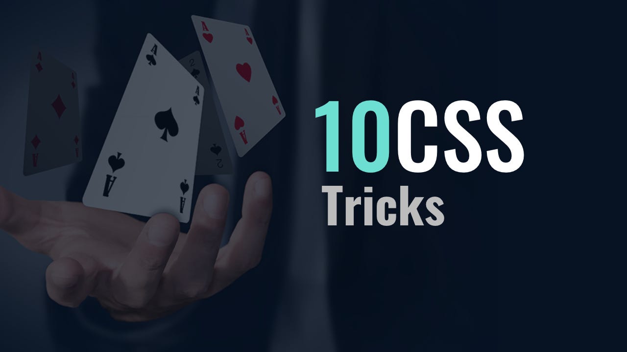 Featured image for “10 CSS Tricks You Need to Know About”