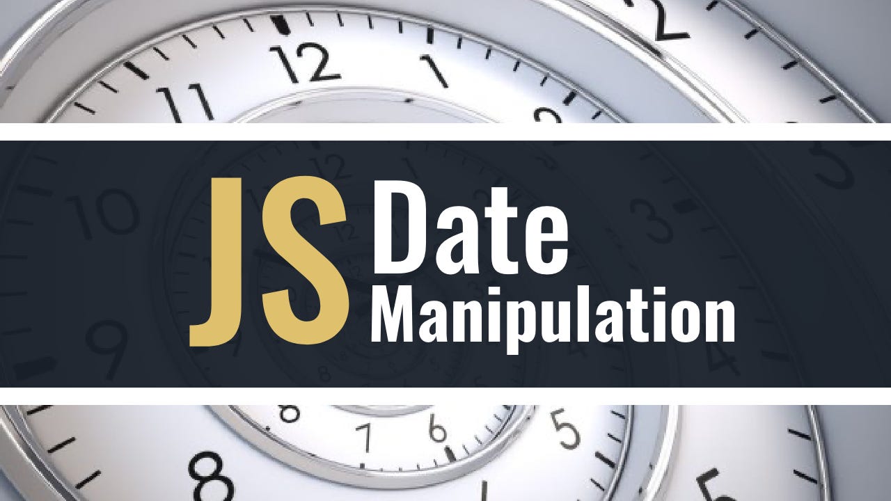 Featured image for “How to Work with Date in Plain Javascript — No Libraries Needed”