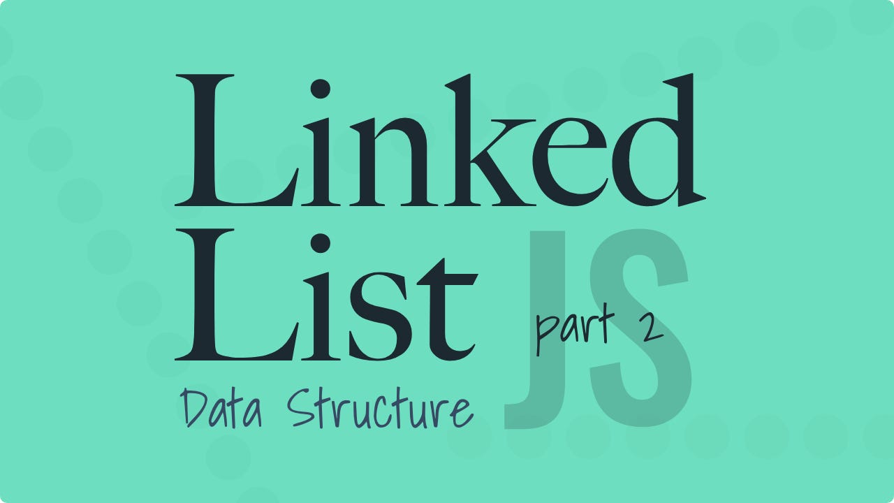 Featured image for “Linked List in JavaScript: How to Create Double and Sorted Lists”