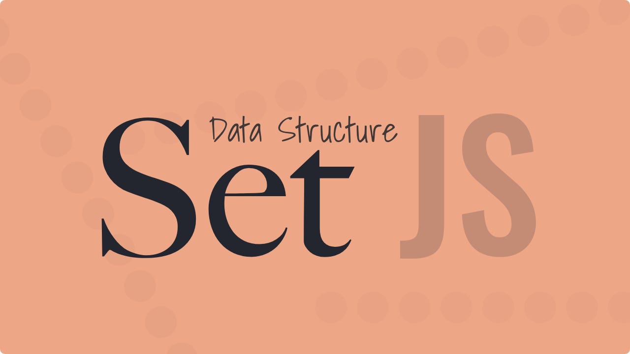 Featured image for “An Introduction to the Set Data Structure in JavaScript”