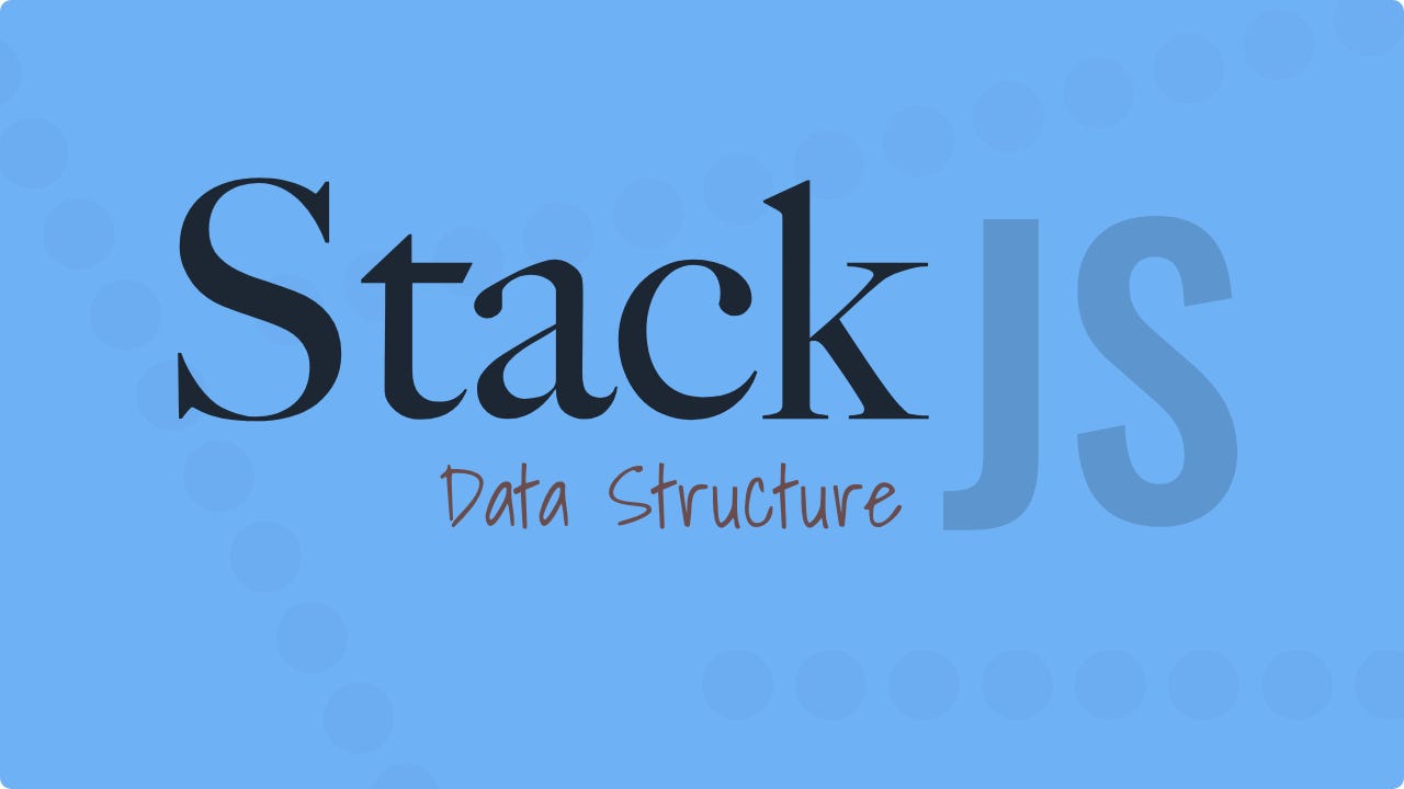 Featured image for “How the Stack Data Structure Works in JavaScript”
